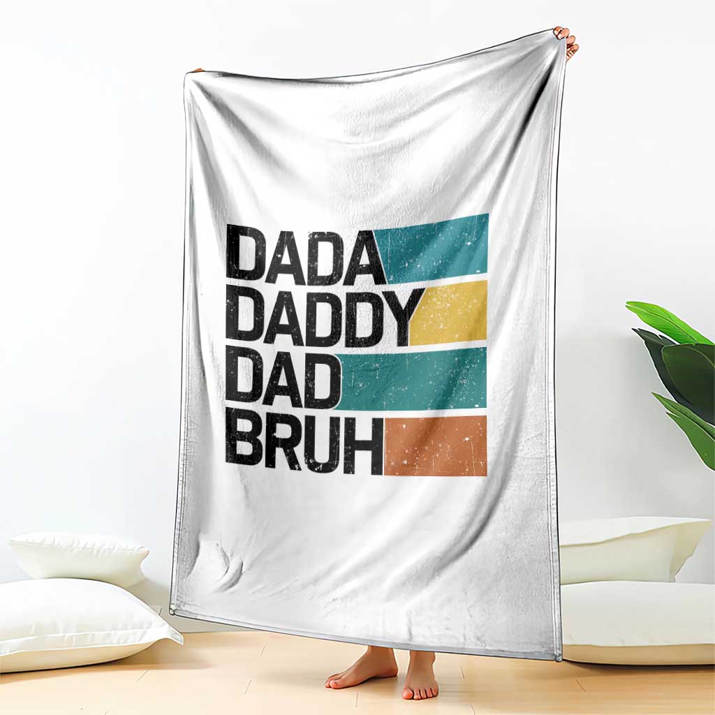 Dada Daddy Dad Bruh Throw Blanket Funny Fathers Day Bruh - Wonder Print Shop