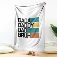 Dada Daddy Dad Bruh Throw Blanket Funny Fathers Day Bruh - Wonder Print Shop