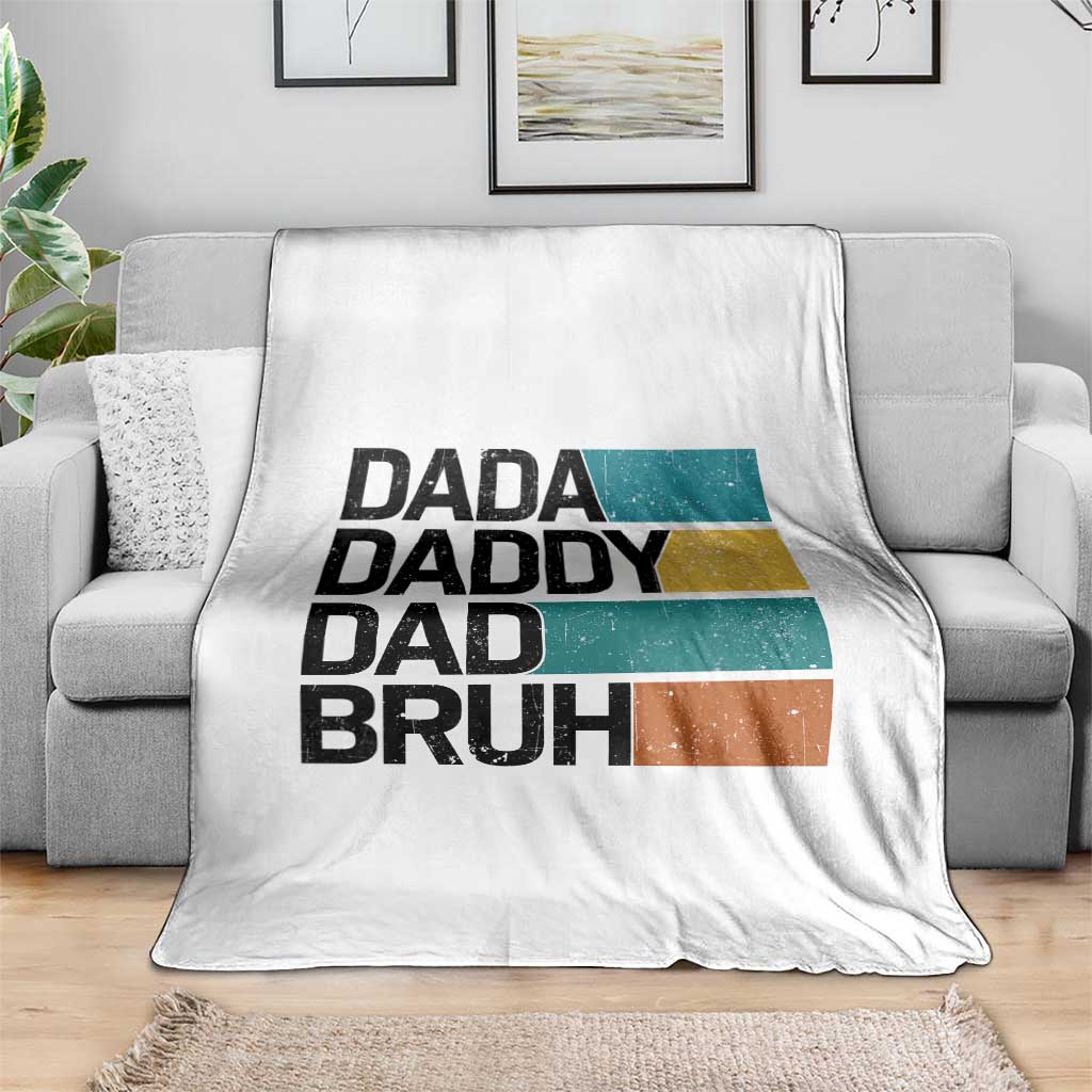 Dada Daddy Dad Bruh Throw Blanket Funny Fathers Day Bruh - Wonder Print Shop