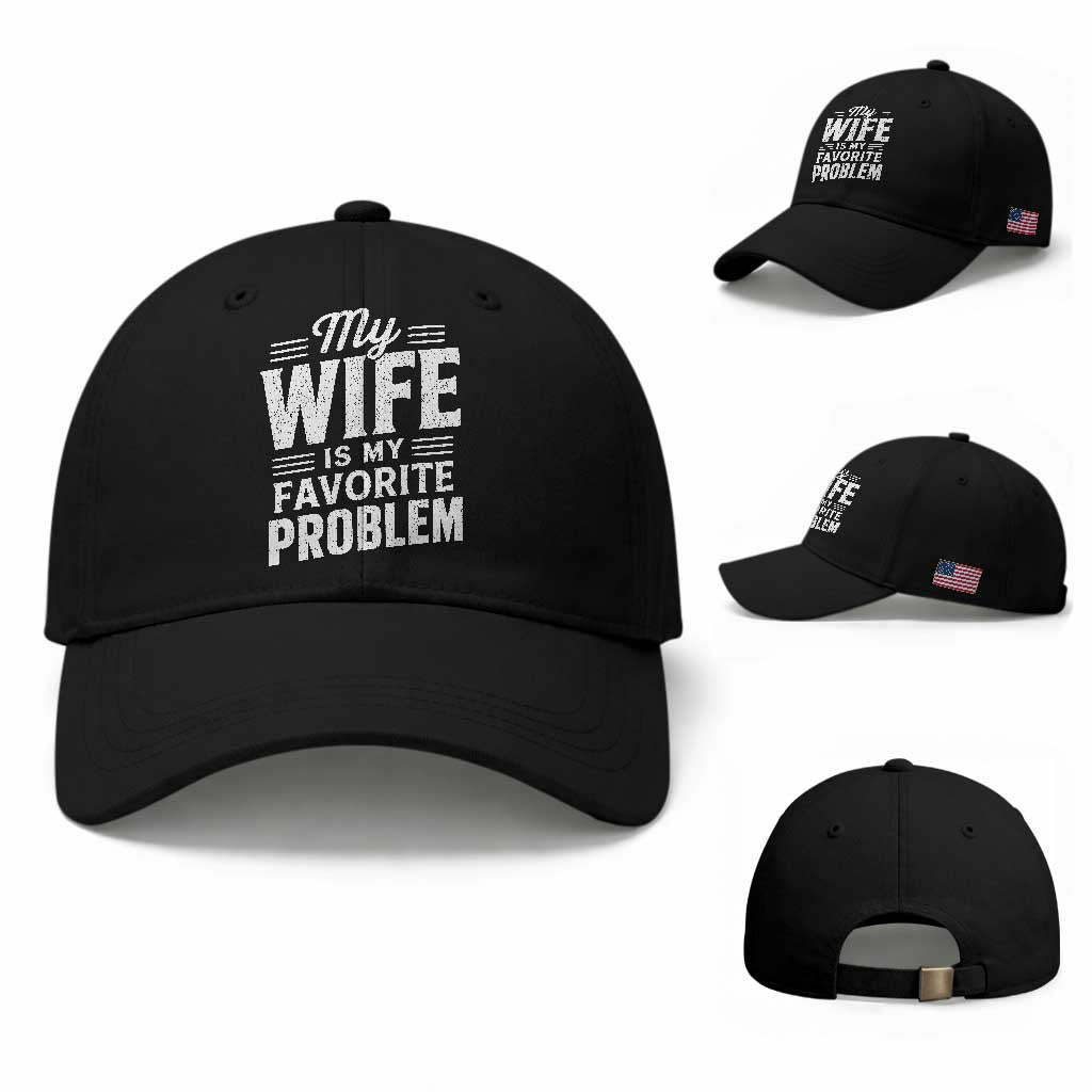 My Wife Is My Favorite Problem Funny Husband Baseball Cap