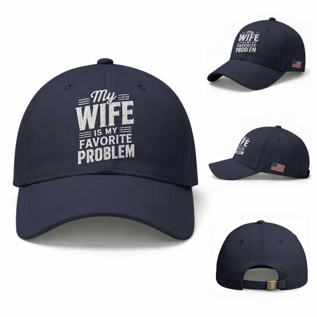 My Wife Is My Favorite Problem Funny Husband Baseball Cap