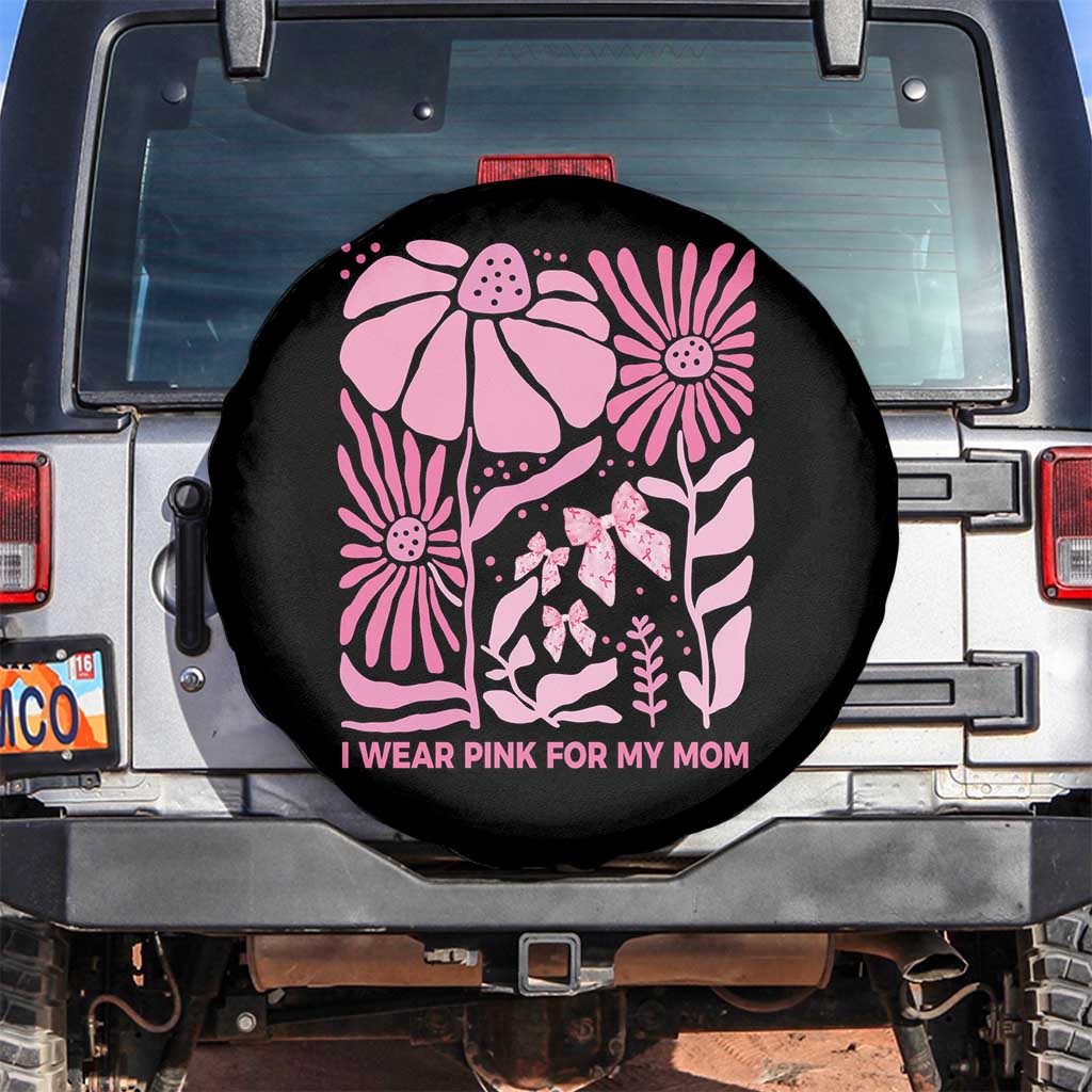 Breast Cancer Awareness Spare Tire Cover I Wear Pink For My Mom Boho Floral Pink Ribbon