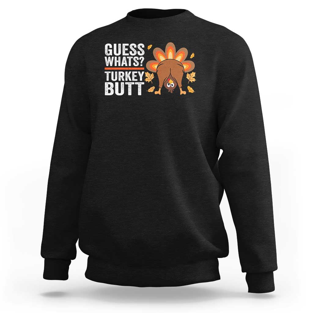 Funny Thanksgiving Sweatshirt Guess What Turkey Butt Retro - Wonder Print Shop