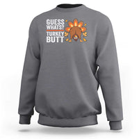 Funny Thanksgiving sweatshirt in charcoal gray with turkey graphic and 'Guess whats?' wording