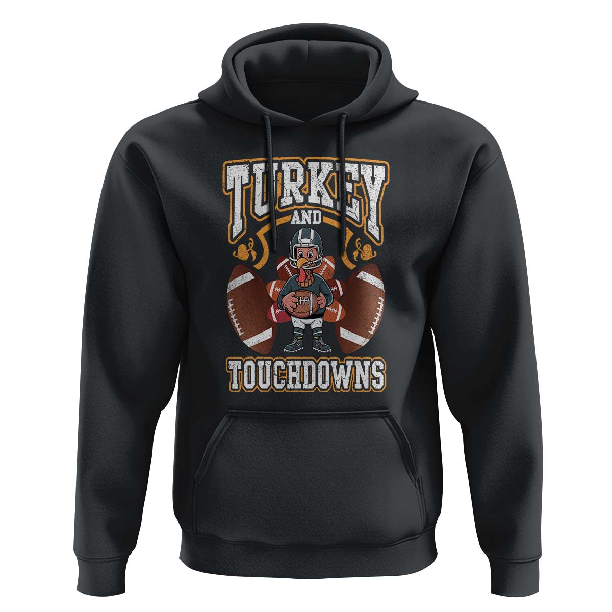 Thanksgiving Turkey And Touchdowns Football Hoodie Game Day