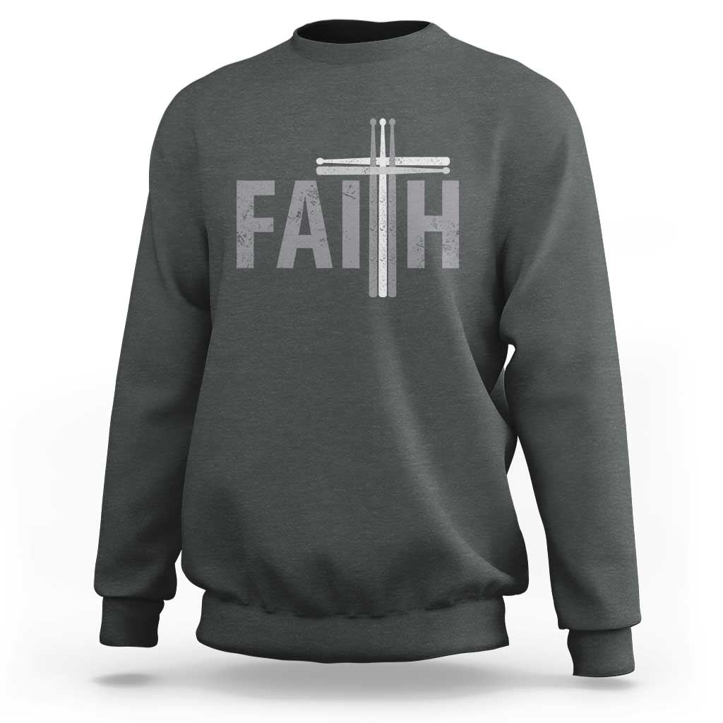 Christian Drummer Sweatshirt Faith Drum Stick Cross