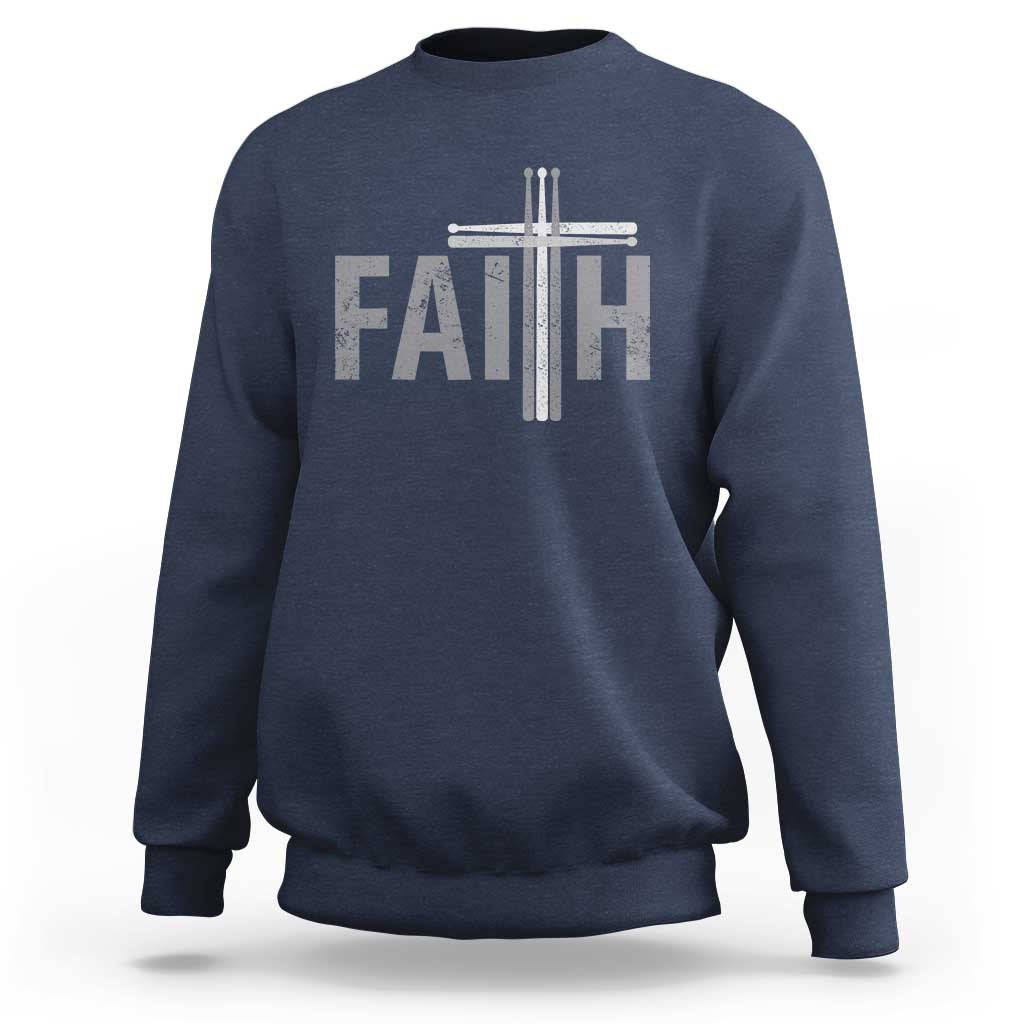 Christian Drummer Sweatshirt Faith Drum Stick Cross