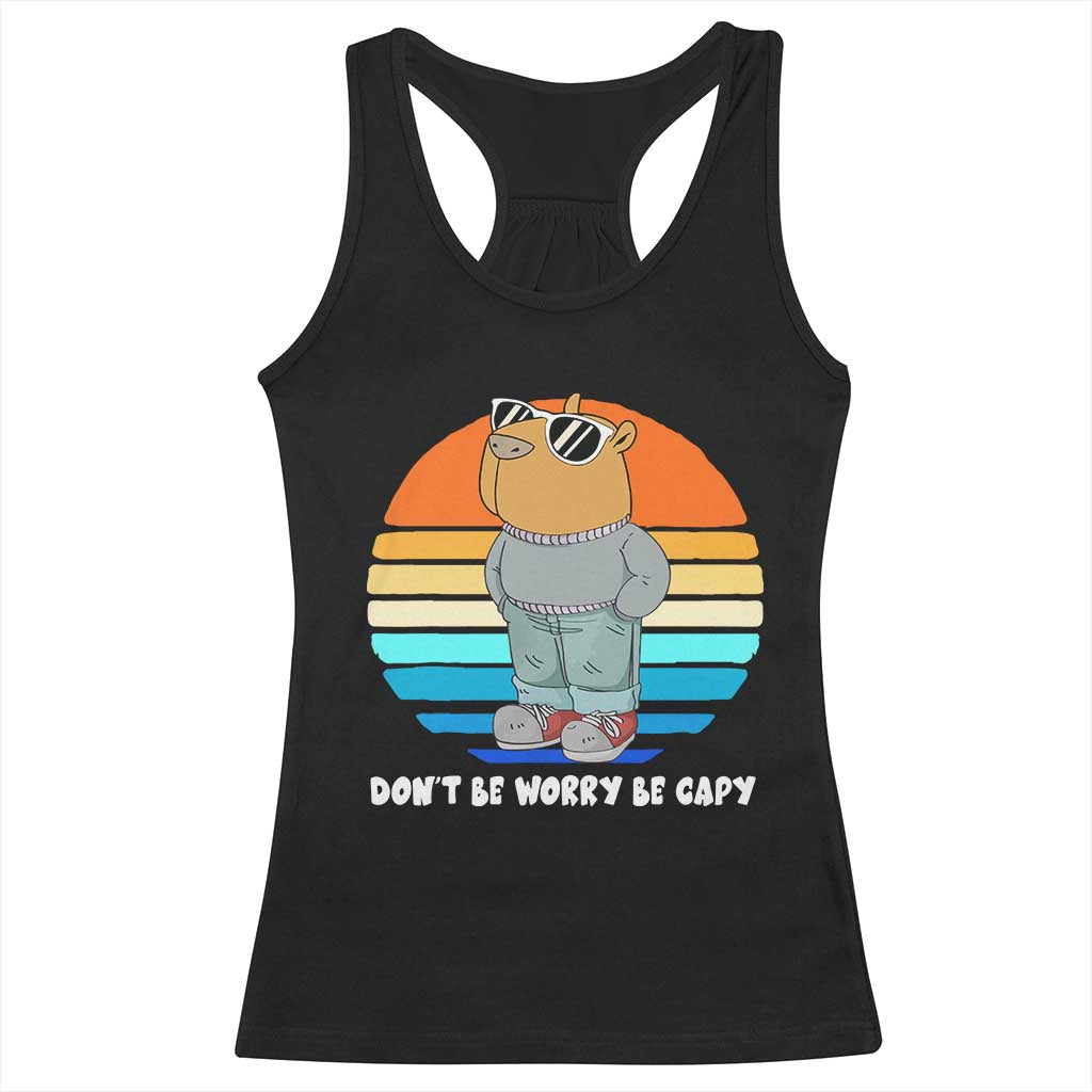 Funny Capybara Racerback Tank Top Vintage Rodent Dont Be Worry Be Capy Chill Capybara