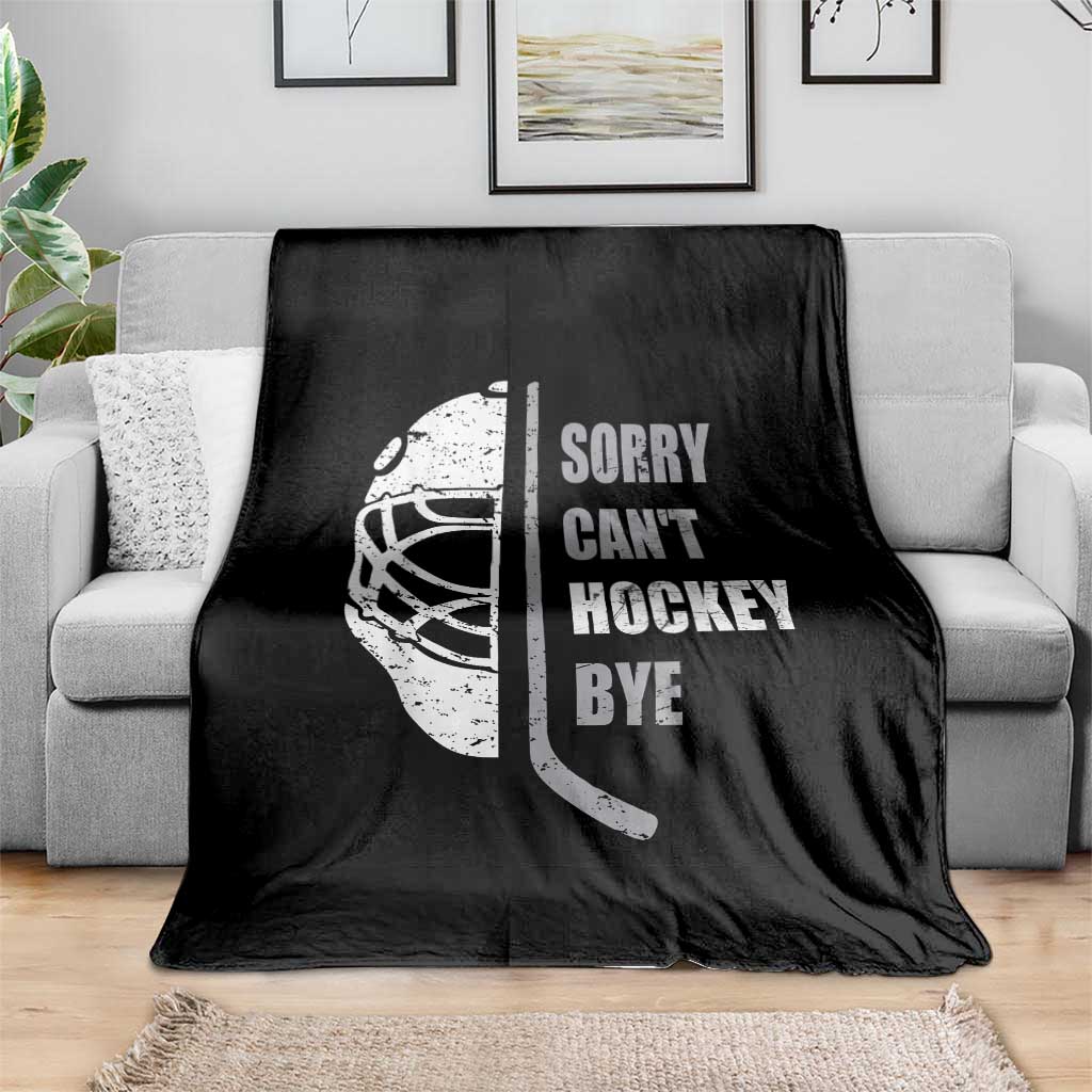 Ice Hockey Player Throw Blanket Retro Sorry Cant Hockey Bye - Wonder Print Shop