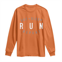 Eat Sleep Run Repeat Long Sleeve Shirt Marathon Runner