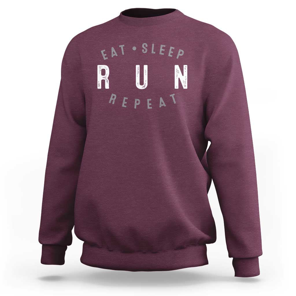 Eat Sleep Run Repeat Sweatshirt Marathon Runner
