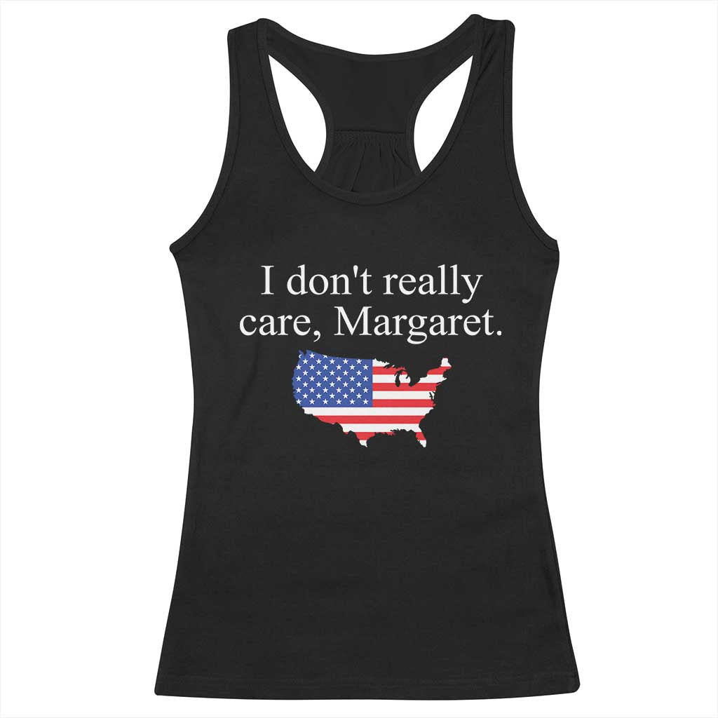 I Don't Really Care Margaret Vice President Jd Vance Racerback Tank Top USA Flag