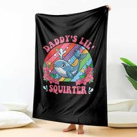 Funny Daddy's Lil Squirter Inappropriate Embarrassing Throw Blanket - Wonder Print Shop