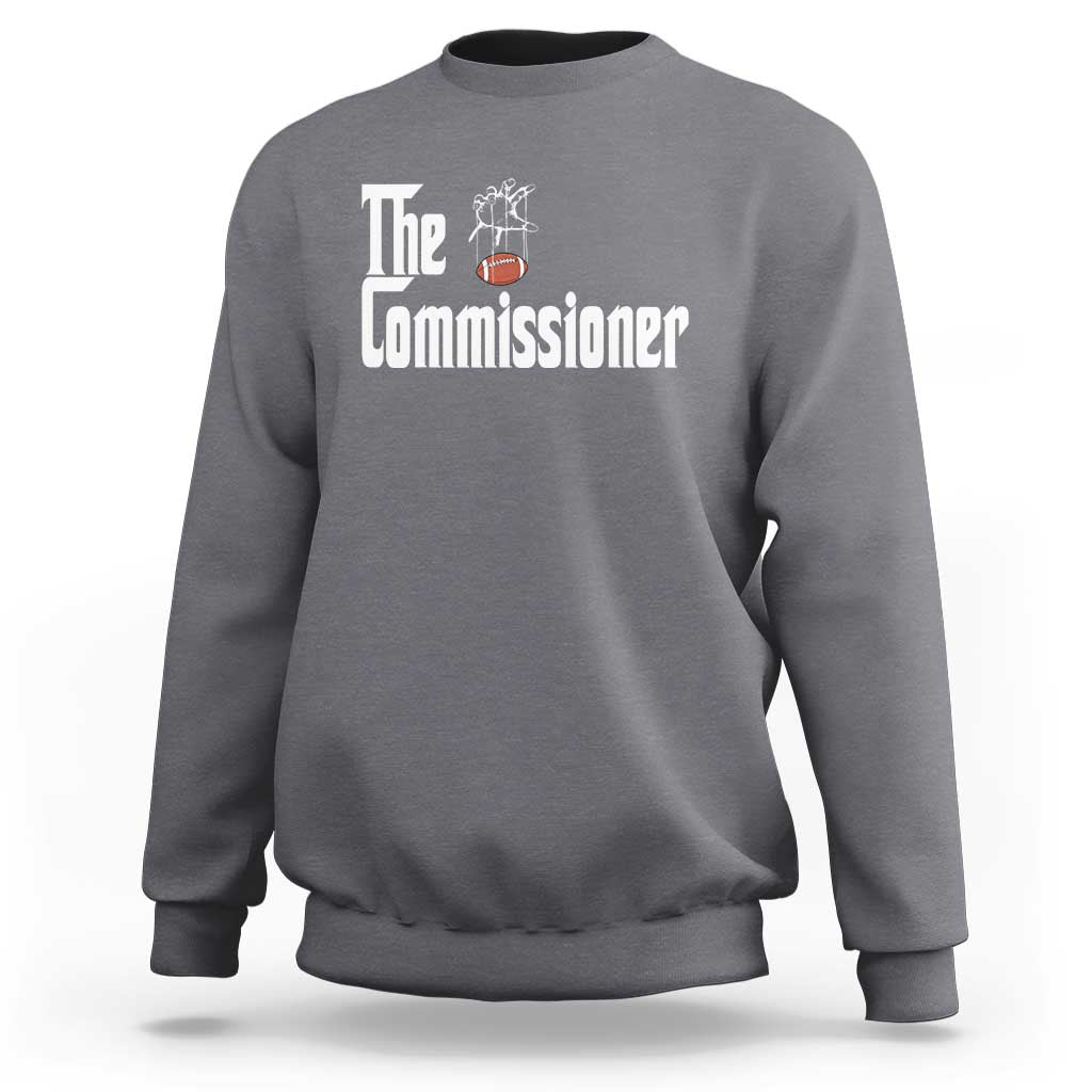 Fantasy Football Commissioner Sweatshirt Draft Party Commish FFL - Wonder Print Shop