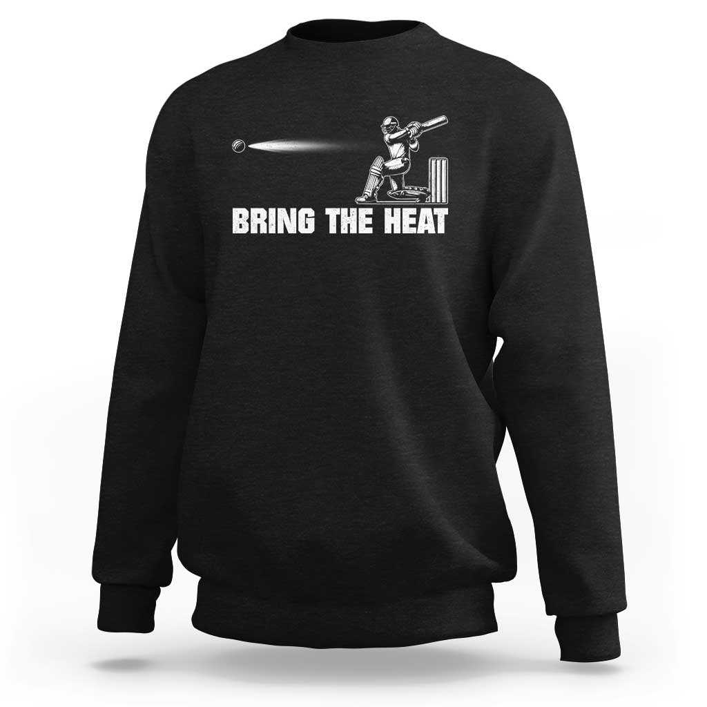 Cricket Player Sweatshirt Bring The Heat Batting