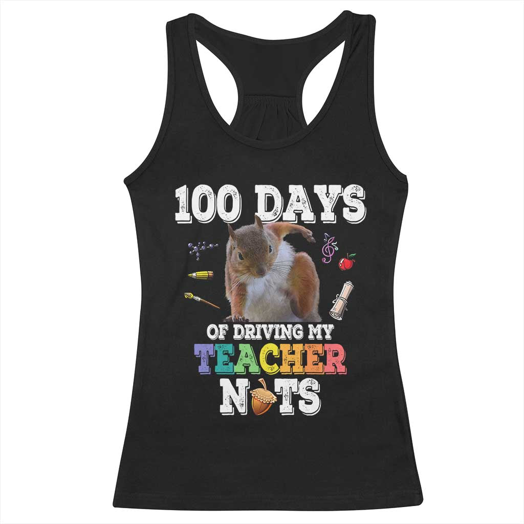 100th Day Of School Racerback Tank Top Driving My Teacher Nuts Dabbing Squirrel 100 Days