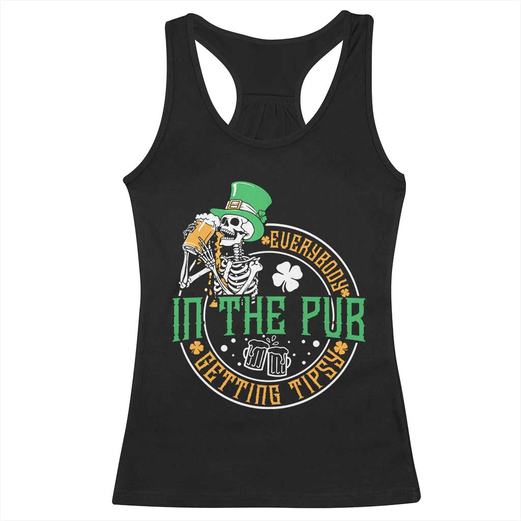 St Patricks Day Pub Racerback Tank Top Everybody In The Pub Getting Tipsy