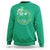 St Patricks Day Pub Sweatshirt Everybody In The Pub Getting Tipsy