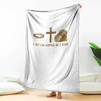 Christian Easter Throw Blanket A Lot Can Happen In Three Days