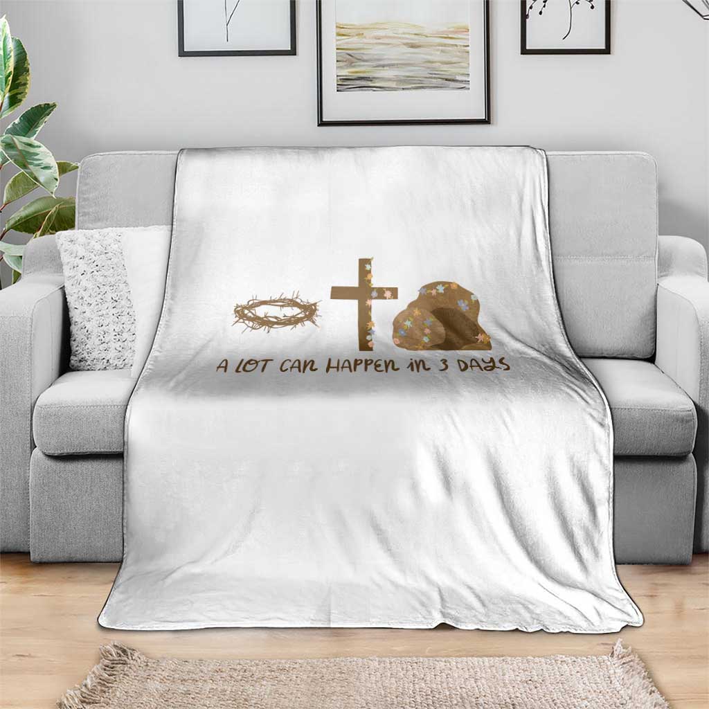 Christian Easter Throw Blanket A Lot Can Happen In Three Days