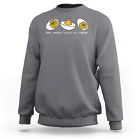 Funny Easter Sweatshirt You Know Why Im Here - Wonder Print Shop