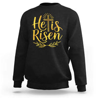 He Is Risen Sweatshirt Jesus Easter Religious Christians - Wonder Print Shop