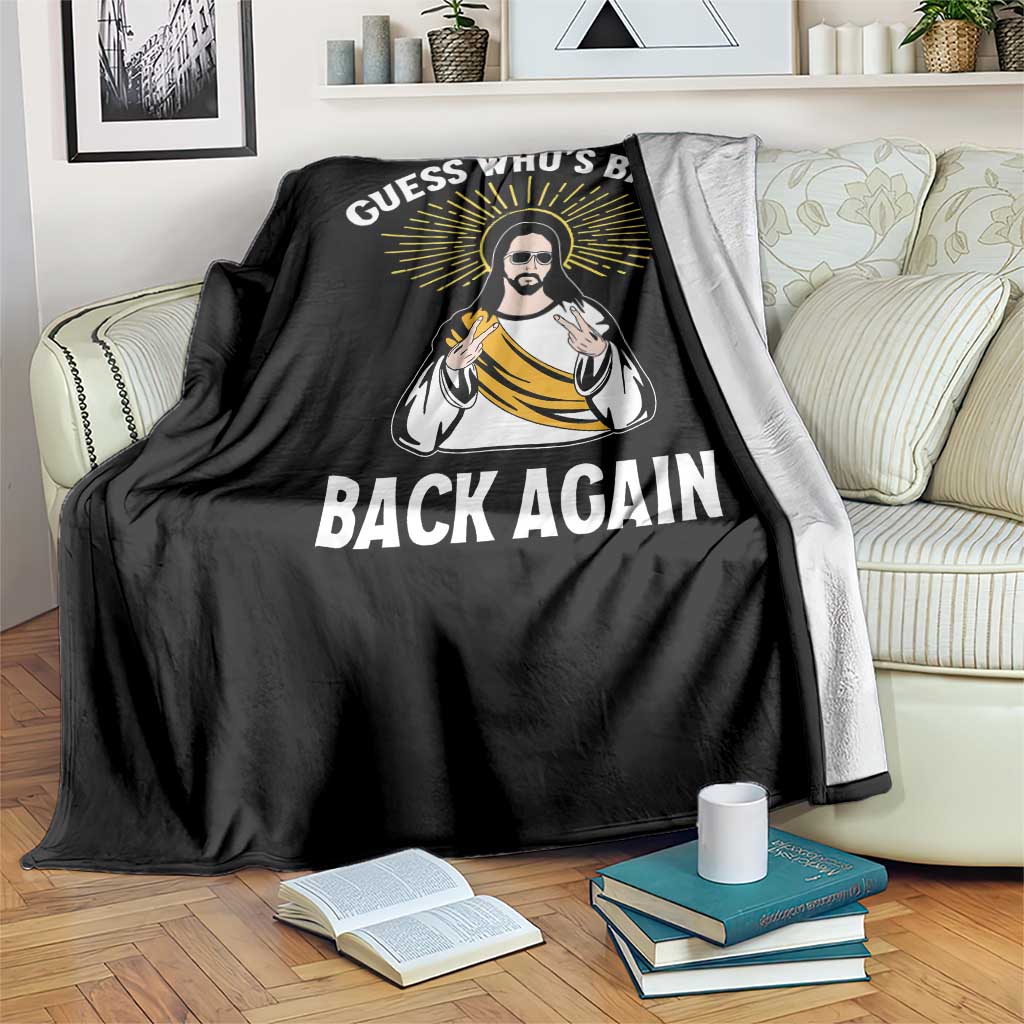 Guess Whos Back Throw Blanket Funny Easter Jesus
