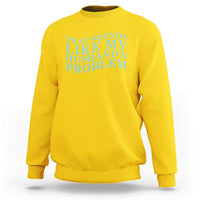 Funny Wife Sweatshirt That Sounds Like My Husbands Problem