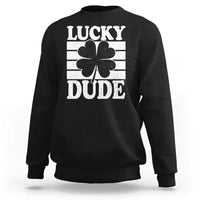 Funny Lucky Dude Sweatshirt Irish Boys St Patricks Day