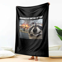 Raccoon Meme Throw Blanket Undiagnosed But Something Aint Right - Wonder Print Shop