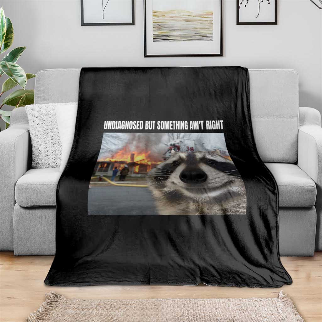 Raccoon Meme Throw Blanket Undiagnosed But Something Aint Right - Wonder Print Shop