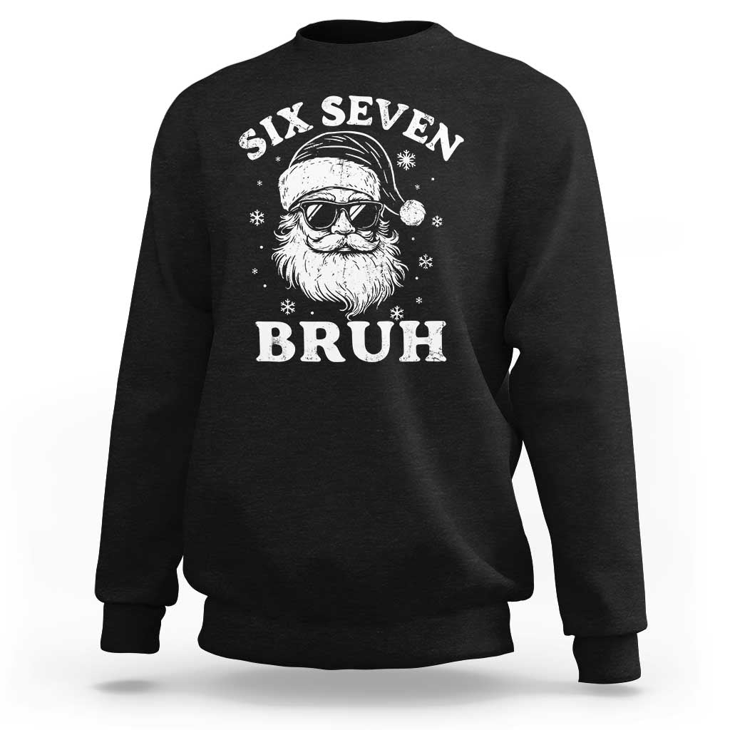 67 Christmas Six Seven Bruh Sweatshirt Funny Santa 6 7 Meme - Wonder Print Shop
