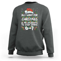 Funny Teacher Christmas 67 Sweatshirt Students Stop Saying 6-7 Six Seven - Wonder Print Shop