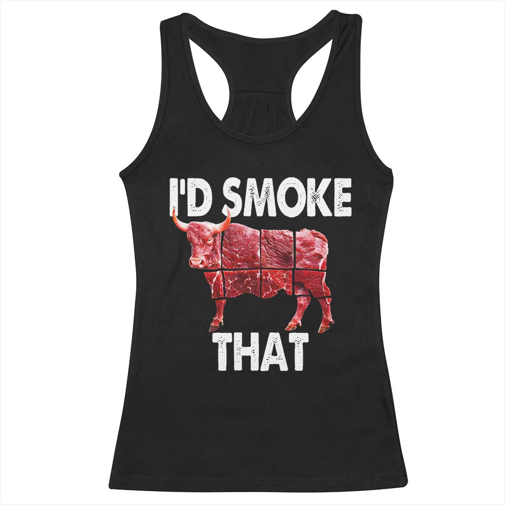 Funny BBQ Racerback Tank Top I'd Smoke That Cow Beef Chef Butcher Cook