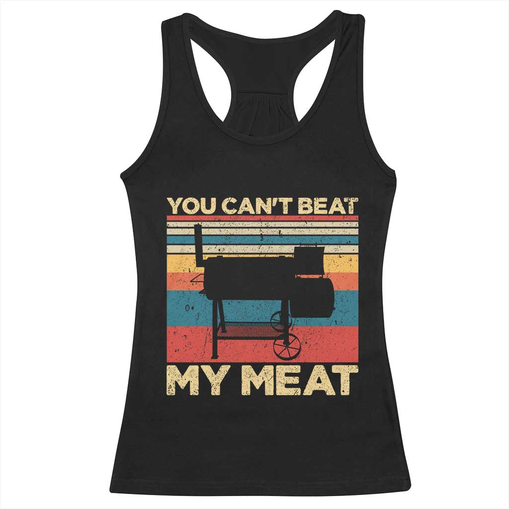 Funny BBQ Racerback Tank Top You Can't Beat My Meat Dad Grill Gift