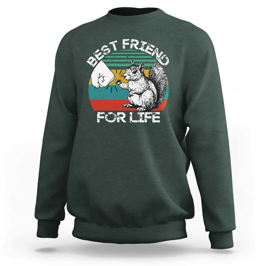 Squirrel Lover Sweatshirt Funny Vintage Squirrel Gift Best Friend For Life