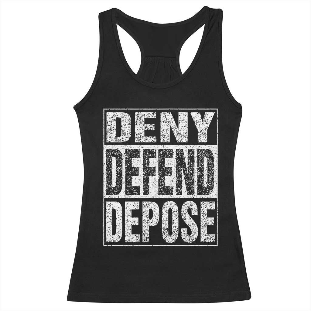 Deny Defend Depose Racerback Tank Top Healthcare