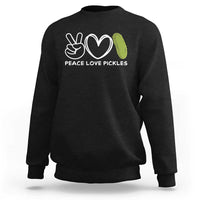 Peace Love Pickles Sweatshirt - Wonder Print Shop