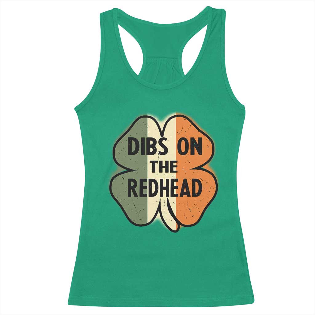 Funny Irish St Patricks Day Racerback Tank Top Shamrock Dibs On The Redhead