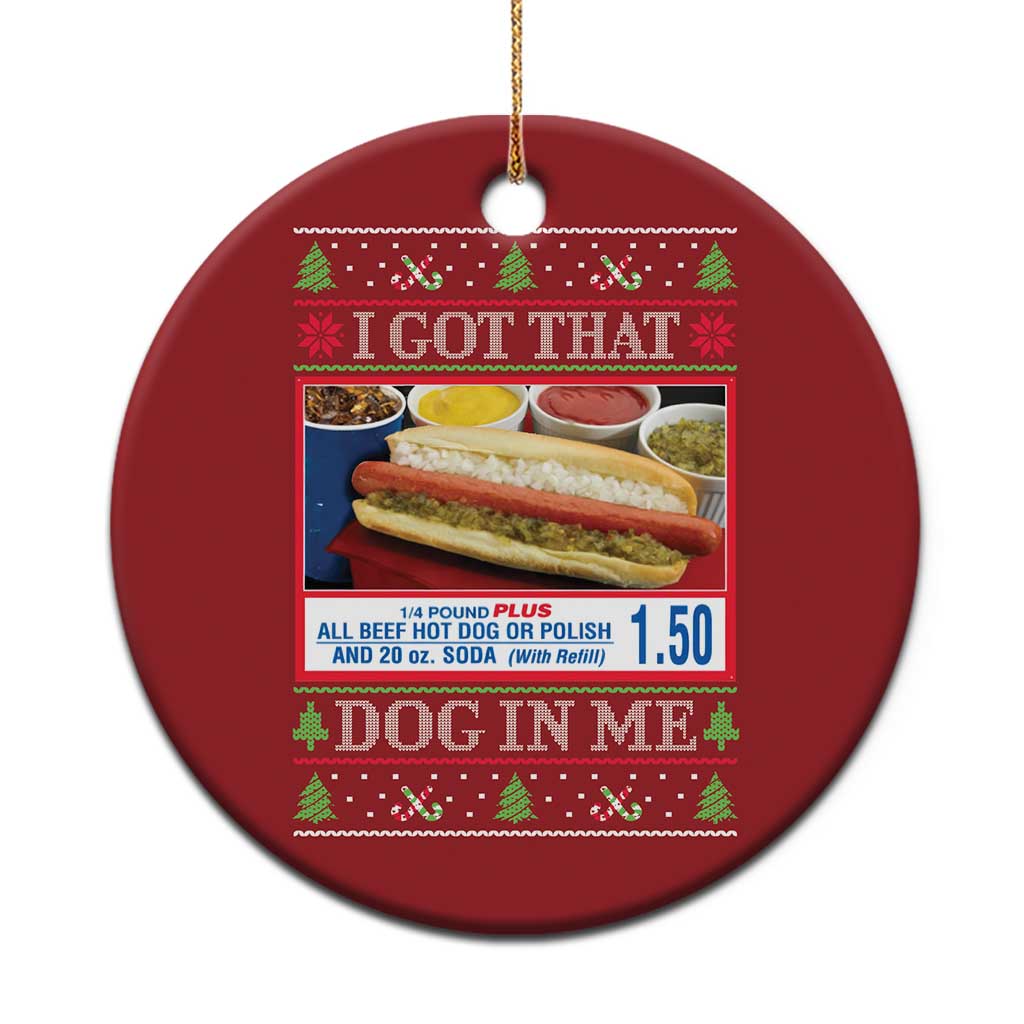 I Got That Dog in Me Ugly Xmas Christmas Ornament Keep 150 Dank Meme Hot Dog Combo - Wonder Print Shop