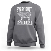 Heather gray crewneck sweatshirt with front graphic text "EVERY BUTT" and "LOVES A RUB"