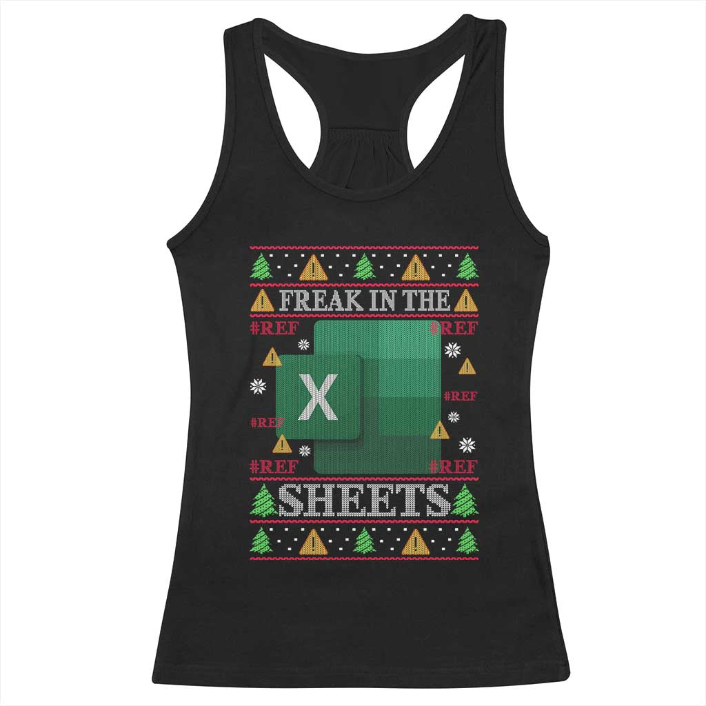 Funny Christmas Freak In The Sheets Racerback Tank Top Excel Spreadsheets Office Ugly Christmas Accountant Gift