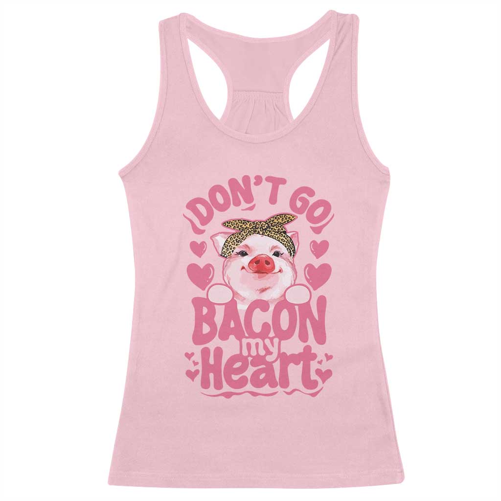 Valentines Party Racerback Tank Top Don't Go Bacon My Heart Funny Couple