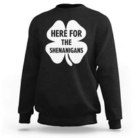 Funny Irish St Patricks Day Sweatshirt Here for the Shenanigans
