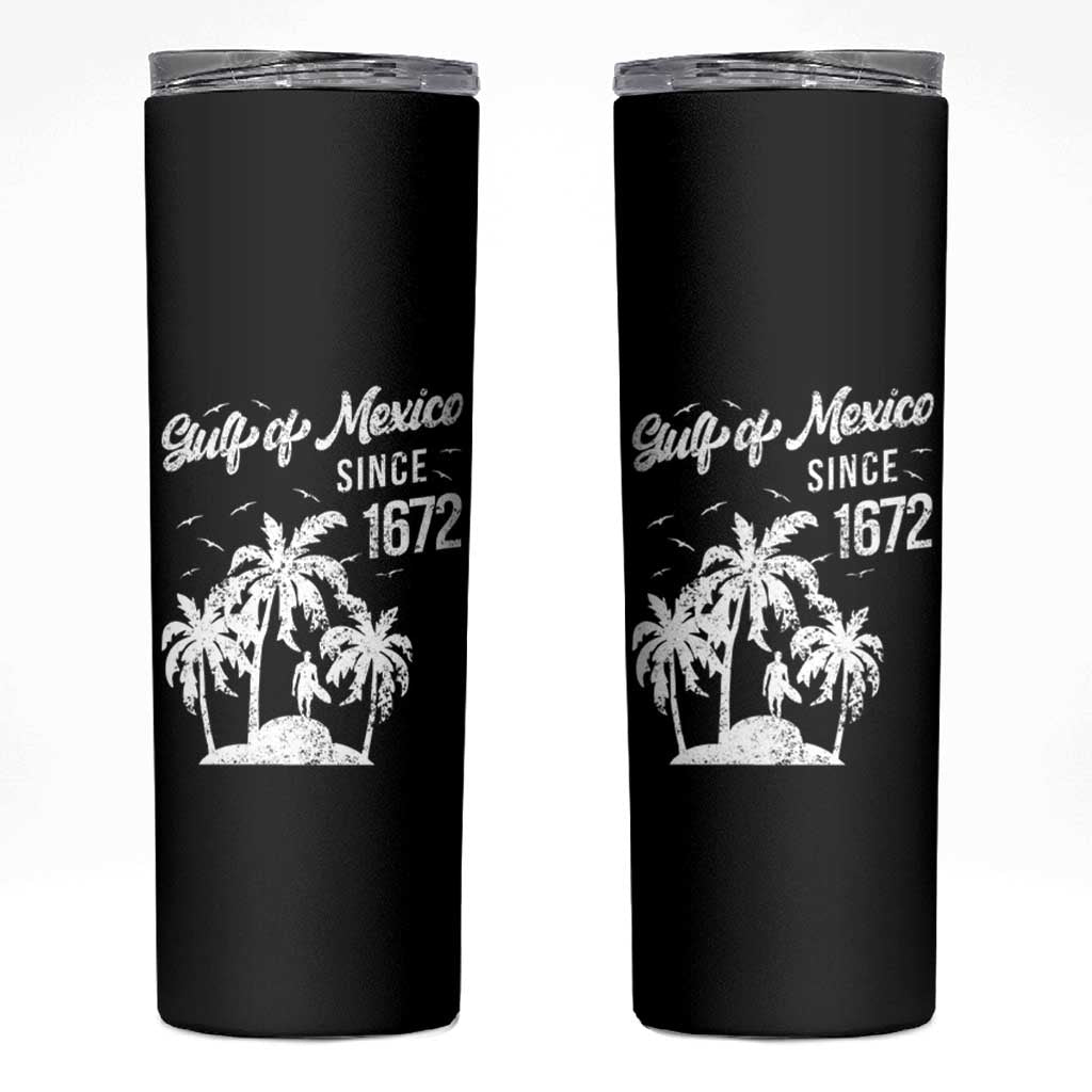 Gulf of Mexico Skinny Tumbler Since 1672 Palm Trees Beach