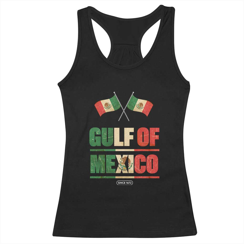 Gulf of Mexico Since 1672 Racerback Tank Top Mexican Flag