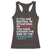 If You Are Neutral In Situations Of Injustice Racerback Tank Top