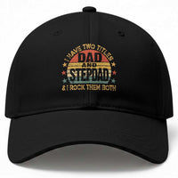 Bonus Dad Baseball Cap Retro I Have Two Titles Dad And Stepdad Rock Them Both