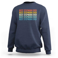 Best Stepmom Ever Sweatshirt Funny Retro StepMom Bonus Mom