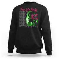 Women's black crewneck sweatshirt with 'For Us Only' back graphic